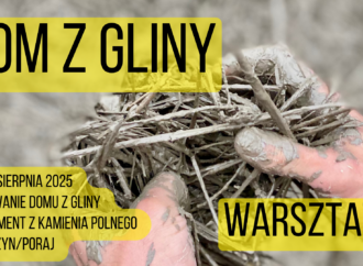 Warsztaty z&nbsp;budownictwa naturalnego!